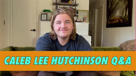 Caleb Lee Hutchinson Qanda Famous Birthdays