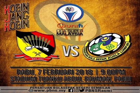 Preview Match Day 2 2018 Negeri Sembilan VS Kuala Lumpur