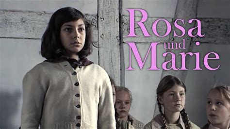 Rosa und Marie Bewegender Film in voller Länge Filme nach wahren