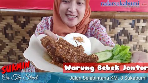 RADAR SUKABUMI Warung Bebek Jontor Jontornya Bikin Kesohor YouTube