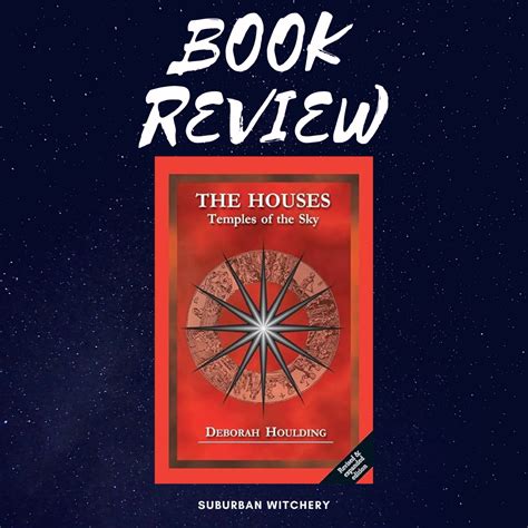 Book Review – The Houses: Temples of the Sky by Deborah Houlding ...