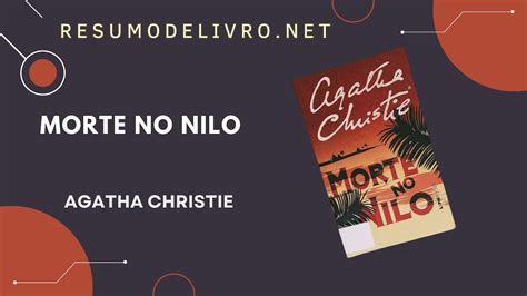 Resumo Do Livro Morte No Nilo Autora Agatha Christie Youtube