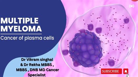 What Is Multiple Myeloma Symptoms Causes Treatment And Prognosis