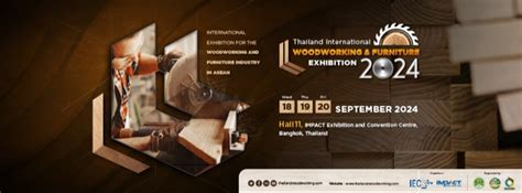 Thailand International Woodworking Furniture Exhibition Expo 2024