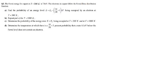 Solved Q2 The Fermi Energy For Copper At T 300 K Is Chegg