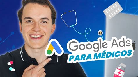 C Mo Conseguir Pacientes Con Google Ads Gu A Completa De Google Ads