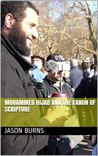 Mohammed Hijab And The Canon Of Scripture Book Book 1 Ebook Burns