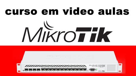 Curso Em Video Aulas Sobre Mikrotik No Site I Telecom Br Novo Site