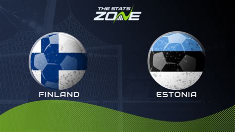 International Friendly Finland Vs Estonia Preview And Prediction The