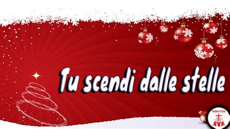 Tu Scendi Dalle Stelle Preghiera In Canto Natale YouTube