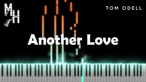 Tom Odell Another Love Piano Cover Sheets Midi Magic Hands