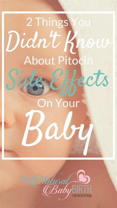 2 Things You Didn T Know About Pitocin Side Effects On Your Baby