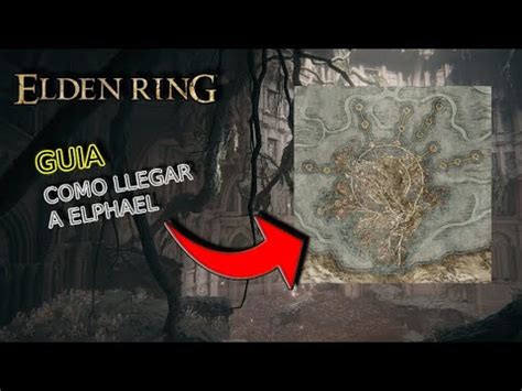 COMO Llegar A ELPHAEL ZONA SECRETA Elden Ring YouTube