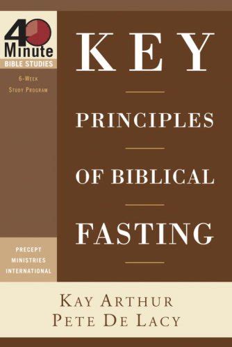 Key Principles Of Biblical Fasting 40 Minute Bible Studies