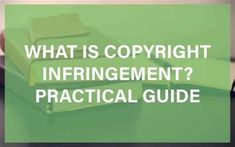 What Is Copyright Infringement A Complete Guide To Identifying And