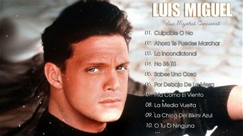 Luis Miguel 40 Grandes Exitos Sus Mejores Canciones Luis Miguel 90s