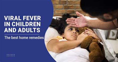 Viral Fever Home Remedies for Adults and Children