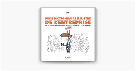 Petit dictionnaire illustré de l entreprise Pour enfin comprendre