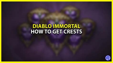 How To Get Rare Legendary Crests In Diablo Immortal Gamer Tweak