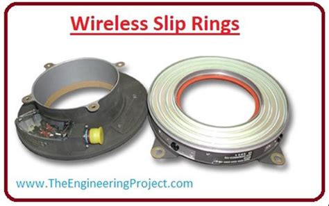 Types and Usage of the Slip Rings - The Engineering Projects