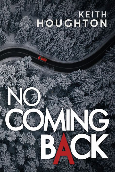 There's No Coming Back From This A Novel 2