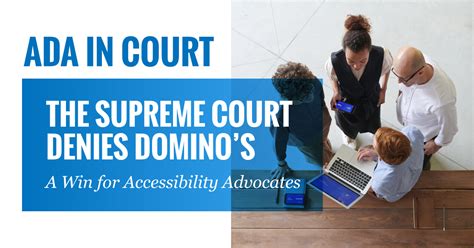 ADA In Court – Supreme Court Allows Lawsuit to Proceed Alleging Domino ...