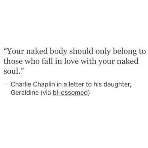 Your Naked Body Should Only Belong To Those Who Fall In Love With Your