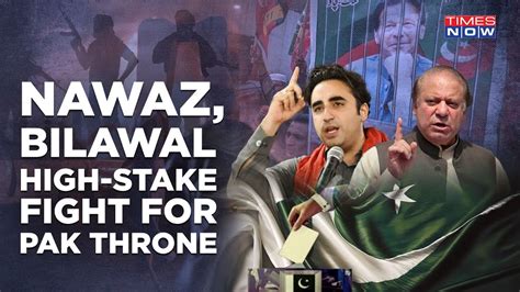 Pakistan Elections Nawaz Sharif Bilawal Bhutto Lead Pm Race