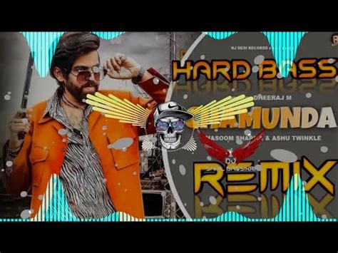 Chamunda Masoom Sharma Remix Aman Jaji Chamunda Masoom Sharma Dj