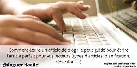 Comment écrire Un Article Parfait Pour Vos Lecteurs