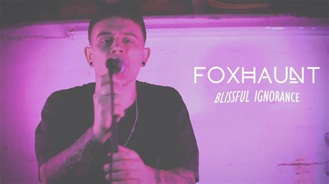 FOXHAUNT Blissful Ignorance Official Music Video YouTube