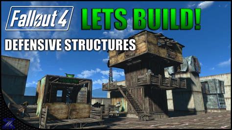 Fallout 4 Lets Build Defensive Structures Settlement Construction