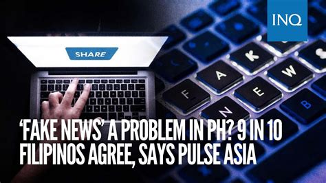 fake news  problem  ph    filipinos agree  pulse asia