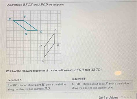 Solved Quadrilaterals Efgh And Abcd Are Congruent Which Of The