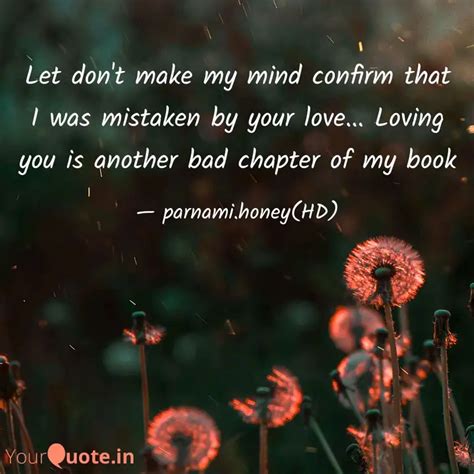 Let Don T Make My Mind Co Quotes Writings By Parnami Honey