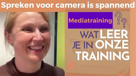 Wat Leer Je In Mediatraining Zakelijk In Beeld Youtube