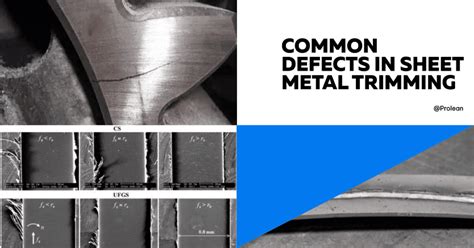 Uncovering Common Defects In Sheet Metal Trimming Proleans Expert