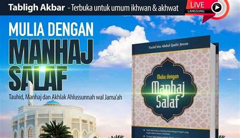 Mulia Dengan Manhaj Salaf Bersama Ust Yazid Bin Abdul Qodir Jawas