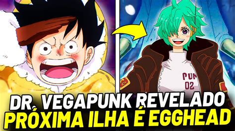 Dr Vegapunk Finalmente Revelado A Pr Xima Ilha Dos Chap Us De Palha