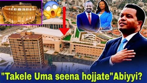 Taakkalaa Uumaa Seena Hojjate Abiyyi Fi Adanech Abebe Immoo