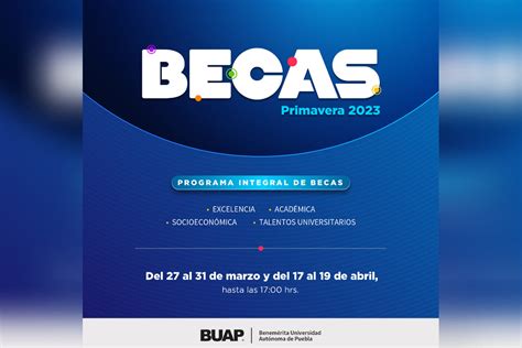 BUAP Lanza Convocatoria Para Programa Integral De Becas Primavera 2023