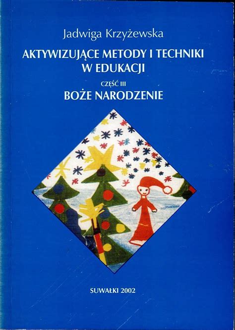 Aktywizujące metody i techniki w edukacji 3 13452366615 Książka Allegro