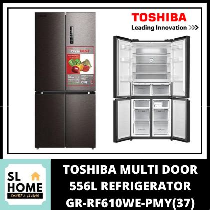 KL Klang Valley Area Only TOSHIBA GR RF610WE PMY 37 4Door Multi