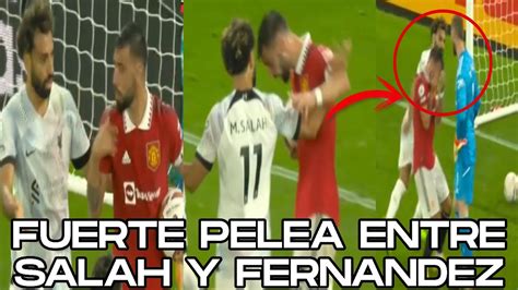 TREMENDA PELEA ENTRE MOHAMED SALAH Y BRUNO FERNANDEZ EN EL CLASICO