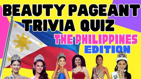 Philippines Beauty Pageant Trivia Quiz Miss Universe Miss World And Pinoy Beauty Queens Youtube