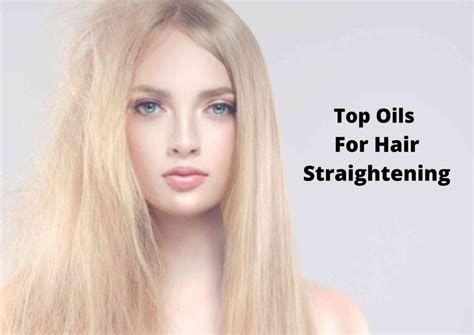 5 Best Oil For Straightening Hair 2024 Hair Everyday Review