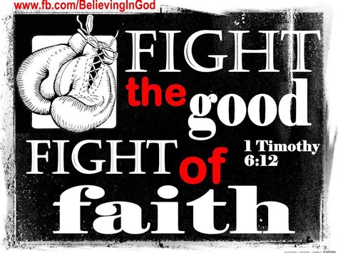 1 Timothy 612 Fight The Good Fight Of Faith Lay Hold On Eternal Life