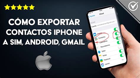 C Mo Exportar Los Contactos Iphone A Sim Android Gmail Icloud Excel