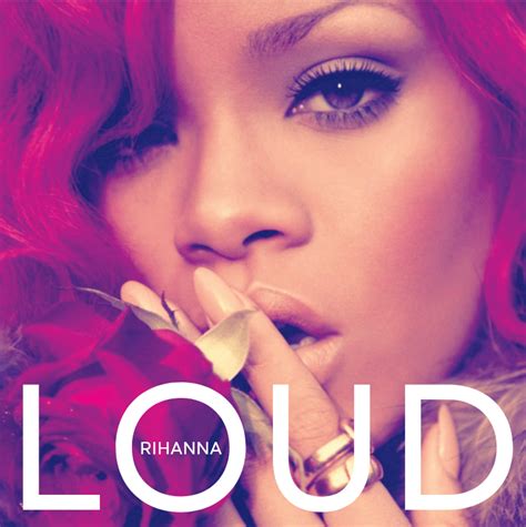 Loud - Rihanna : r/freshalbumart