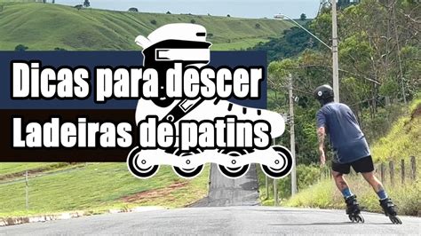 Como Descer Ladeira De Patins Dica Para Iniciantes Felipe